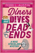 A Rose Strickland Mystery 1 - Diners, Dives & Dead Ends