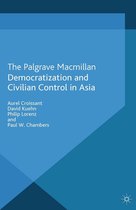 Critical Studies of the Asia-Pacific - Democratization and Civilian Control in Asia