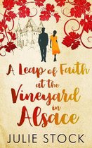 A Leap of Faith at the Vineyard in Alsace