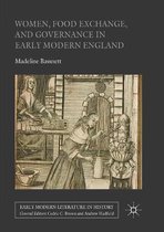 Women, Food Exchange, and Governance in Early Modern England