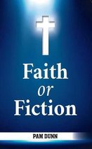 Faith or Fiction