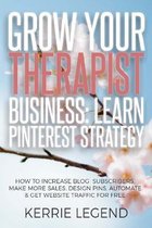 Grow Your Therapist Business: Learn Pinterest Strategy