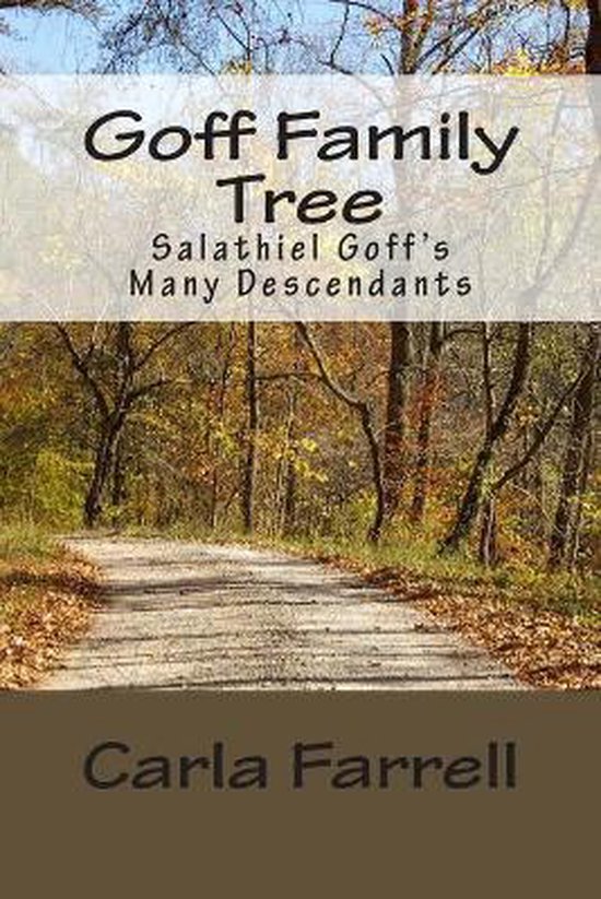 Goff Family Tree, Carla Farrell 9781503180192 Boeken