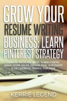 Grow Your Resume Writing Business: Learn Pinterest Strategy