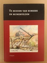 Hoek van Holland - Te midden van bunkers en mijnenvelden