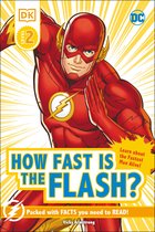 DK Readers Level 2- DK Reader Level 2 DC How Fast is The Flash?