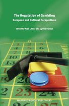 The Regulation of Gambling: European and National Perspectives