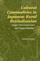 Cultural Commodities in Japanese Rural Revitalization