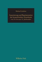 Inszenierung Und Reprasentation Der Byzantinischen Aristokratie Vom 10. Bis Zum 13. Jahrhundert