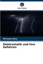 Elektrostatik und ihre Gefahren