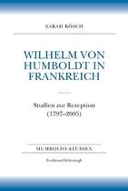 Wilhelm Von Humboldt in Frankreich