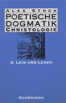 Poetische Dogmatik: Christologie 3
