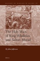 The Holy Wars of King Wladislas and Sultan Murad