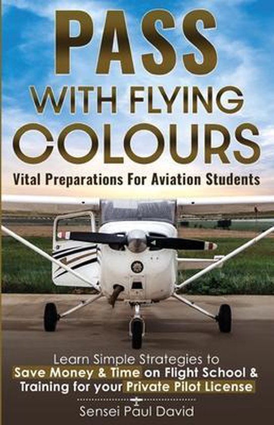 Pass with Flying Colours - Vital Preparations for Aviation S ... - cover