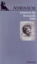 Athenaum - 10. Jahrgang 2000 - Jahrbuch Fur Romantik