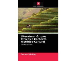 Literatura, Grupos Étnicos e Contexto Histórico-Cultural