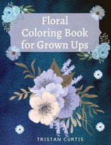 Floral Coloring Book For Grown Ups