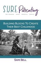 S.U.R.E. Parenting