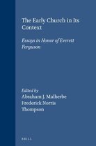 Novum Testamentum, Supplements, the Early Church in Its Context: Essays in Honor of Everett Ferguson