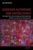 Zwischen Autonomie Und Naturlichkeit