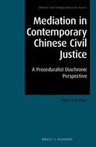 Chinese and Comparative Law- Mediation in Contemporary Chinese Civil Justice