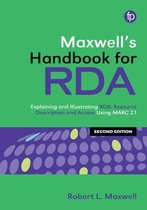 Maxwell's Handbook for RDA: Explaining and illustrating RDA