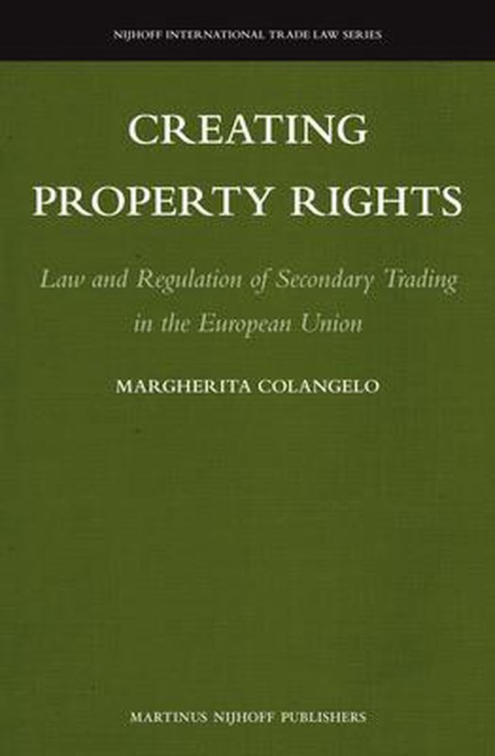 Creating Property Rights, Margherita Colangelo 9789004227040 Boeken