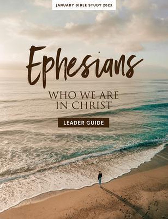January Bible Study 2023: Ephesians Leader Guide, Lifeway Adults ...