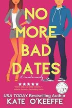 Friends & Forevers- No More Bad Dates