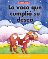 La Vaca Que Cumplio Su Deseo=the Cow That Got Her Wish