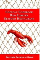 Copycat Cookbook Red Lobster Seafood Restaurant