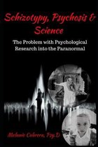 Schizotypy, Psychosis & Science