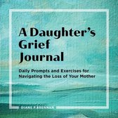 A Daughter's Grief Journal