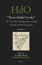 Those Infidel Greeks  (2 vols.)