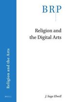 Brill Research Perspectives in Humanities and Social Sciences / Brill Research Perspectives in Religion and the Arts- Religion and the Digital Arts