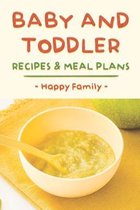 Baby And Toddler Recipes & Meal Plans: Happy Family