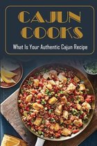 Cajun Cooks: What Is Your Authentic Cajun Recipe