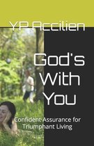 God's With You