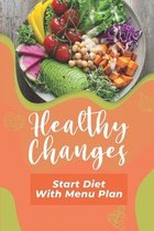 Healthy Changes: Start Diet With Menu Plan
