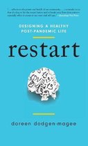Restart: Designing a Healthy Post-Pandemic Life