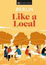 ISBN Berlin Like a Local : By the People Who Call It Home, Voyage, Anglais, Couverture rigide, 192 pages