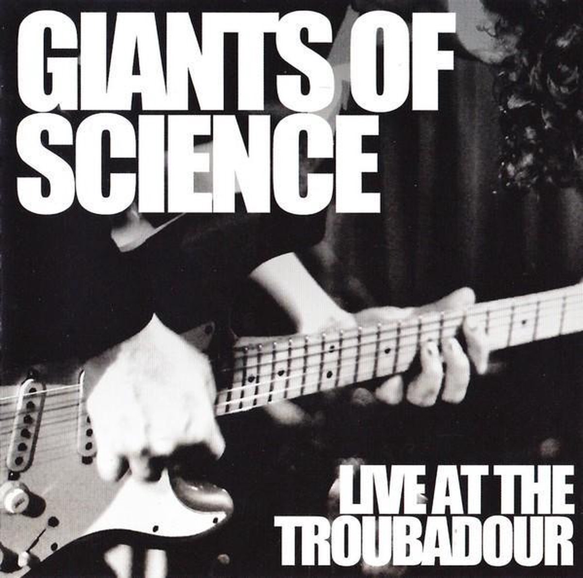 Giants Of Science - Live At The Troubadour (CD)