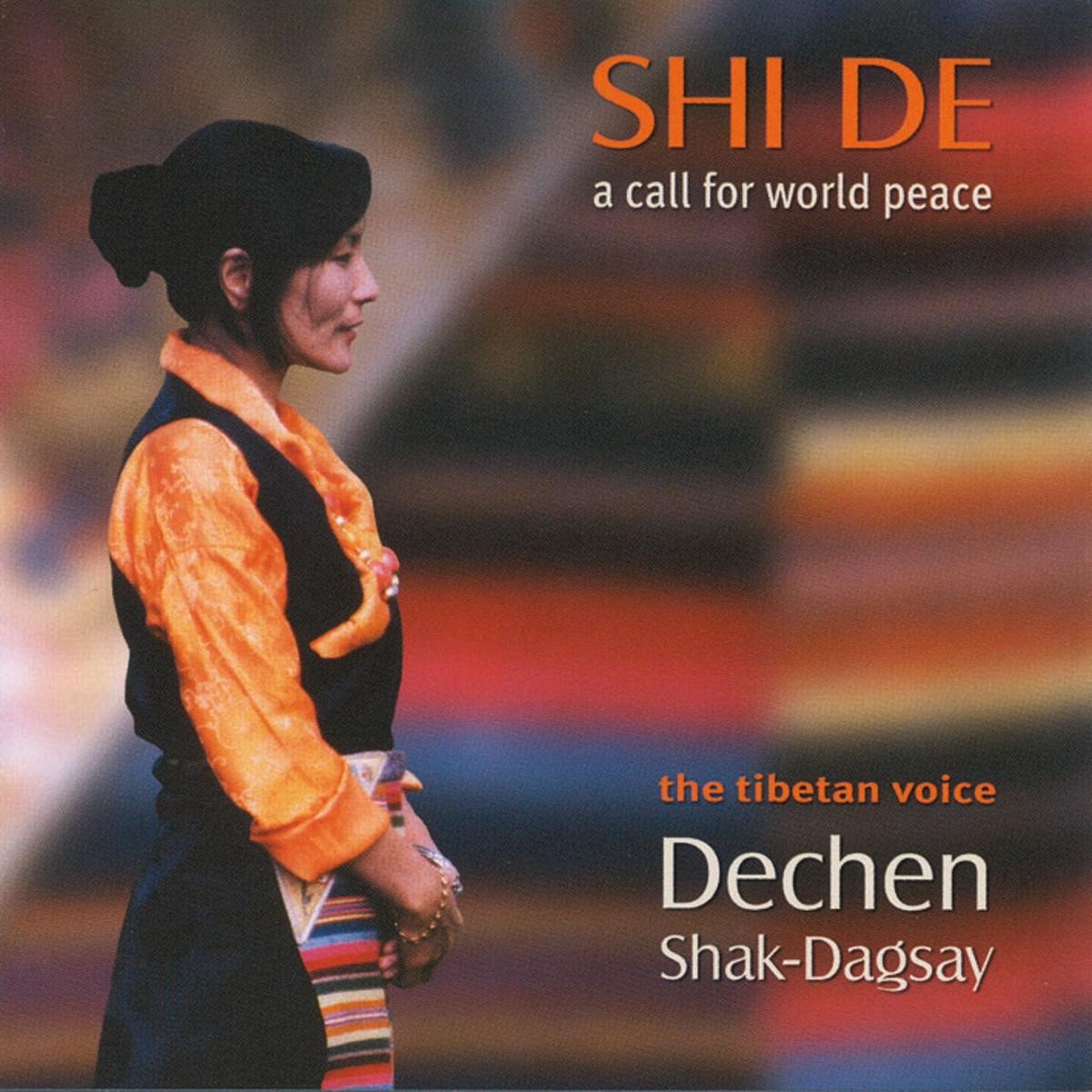 Dechen Shak Dagsay - Shi De: A Call For World Peace (CD)