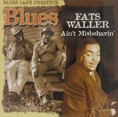 Fats Waller - Blues Cafe Presents Ain't Misbehavin' (CD)