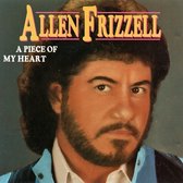 Allen Frizzell - A Piece Of My Heart (CD)