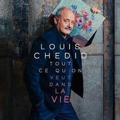Louis Chedid - Tout Ce Quon Veut Dans La Vie (CD)