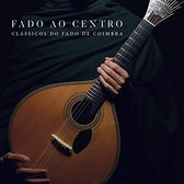 Fado Ao Centro - Classicos Fado De Coimbra (CD)