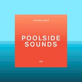 Various Artists - Future Disco - Poolside Sounds (CD)