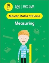 Master Maths At Home- Maths — No Problem! Measuring, Ages 5-7 (Key Stage 1)