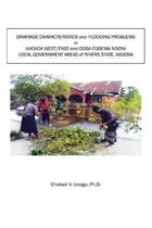 Drainage Characteristics and Flooding Problems In Ahoada West/East and Ogba-Egbema Ndoni Local Government Areas of Orashi-Sombreiro Plains of Rivers State, Nigeria